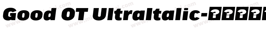 Good OT UltraItalic字体转换